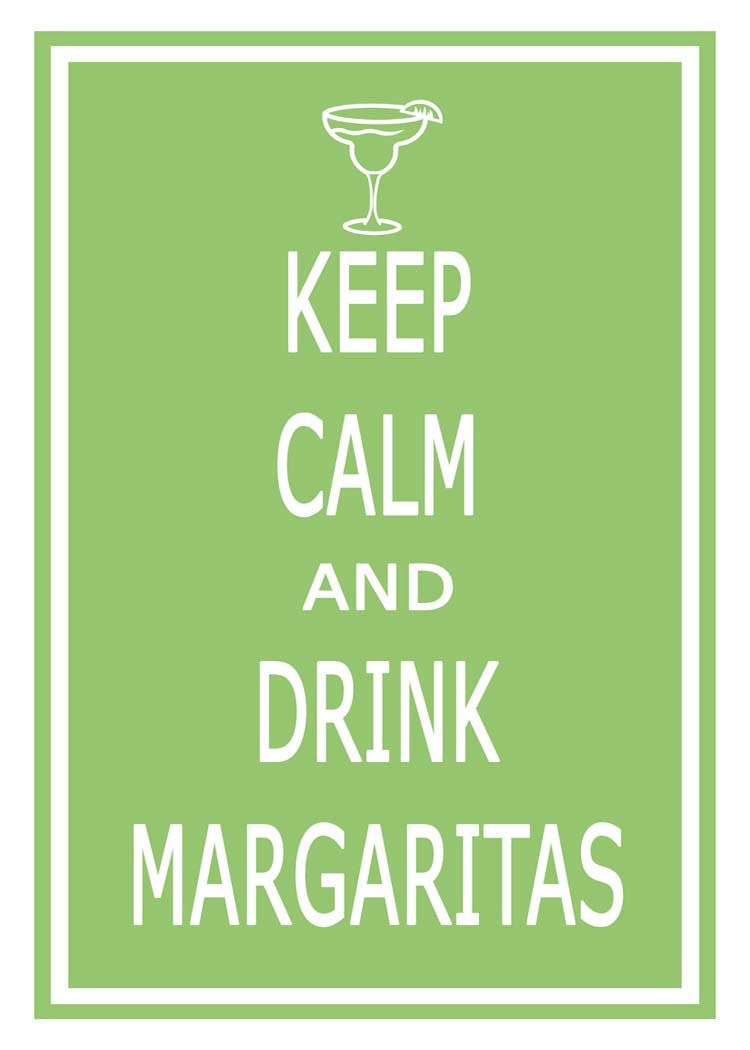 Keep Calm and Drink Margaritas - 11x17 Poster Buy 1 Get 1 Free