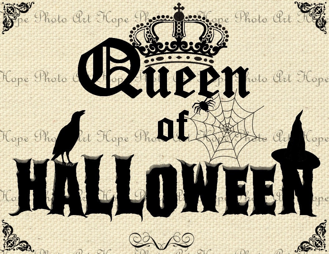Queen of Halloween 8.5x11 Image Transfer - Burlap Feed Sacks Canvas Pillows Towels digital paper greeting cards - U Print JPG 300dpi