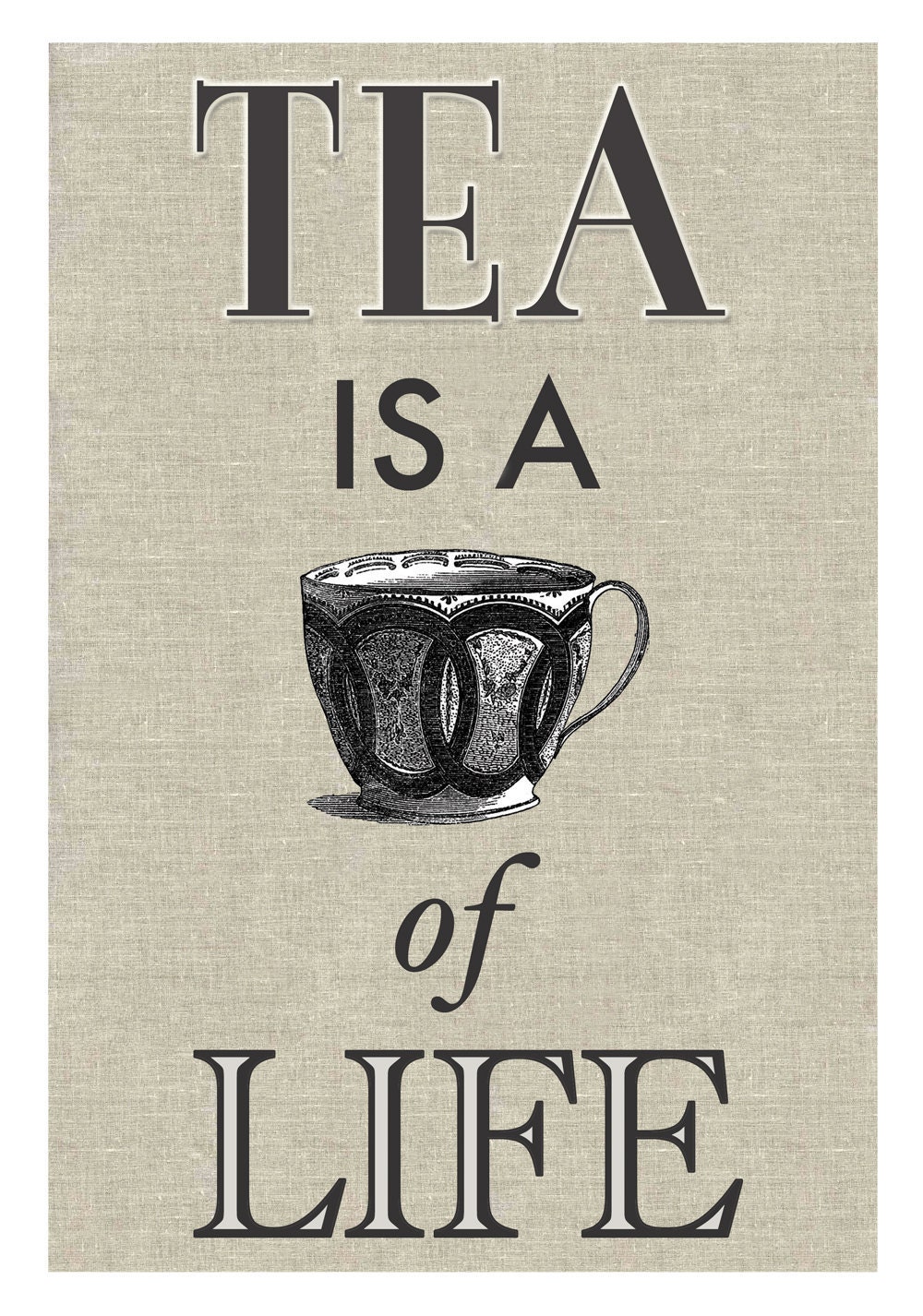 Tea Quote Print - Vintage Style