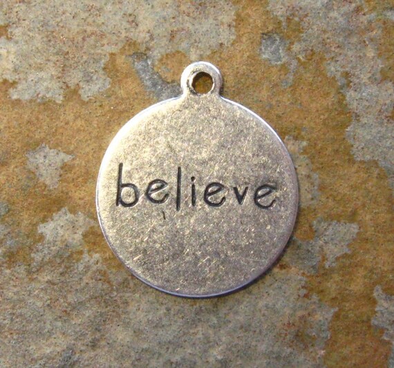 4 Antique Silver BELIEVE Charms - Trinity Brass Co. LOW SHIPPING