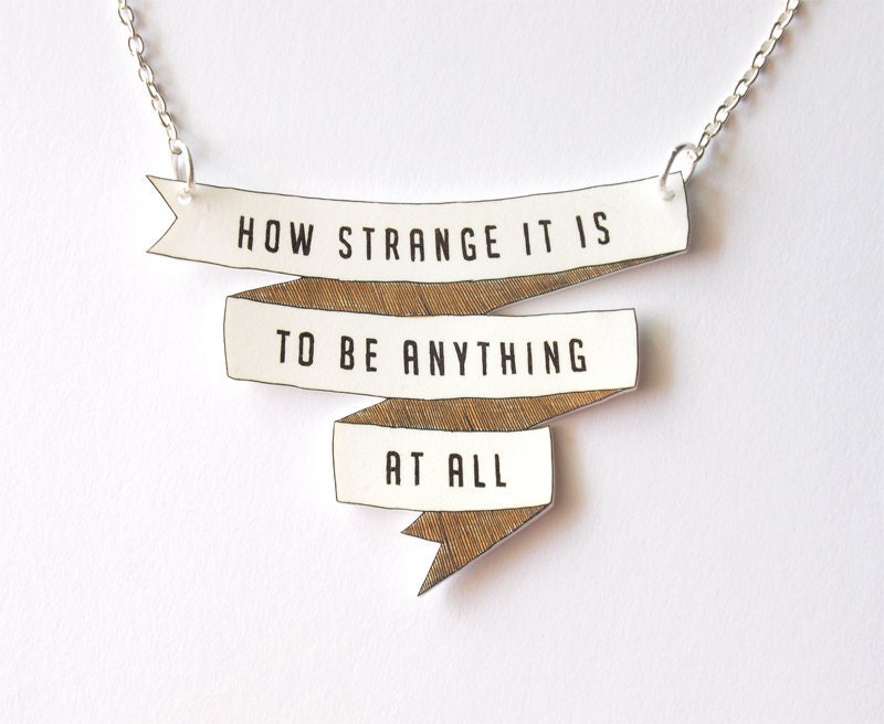 How Strange It Is - Banner Necklace - Made To Order