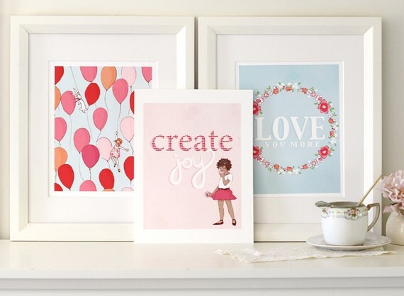 3 8x10 Prints- Balloons, Create Joy, Love You More