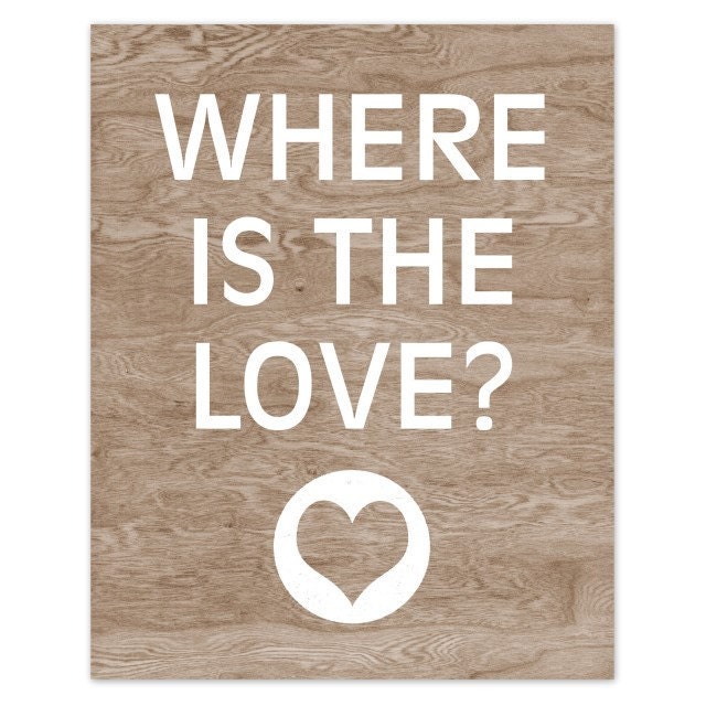 Where is the Love by Block Party Prints