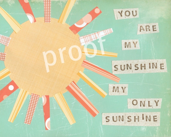 You Are My Sunshine 8x10 inspirational print
