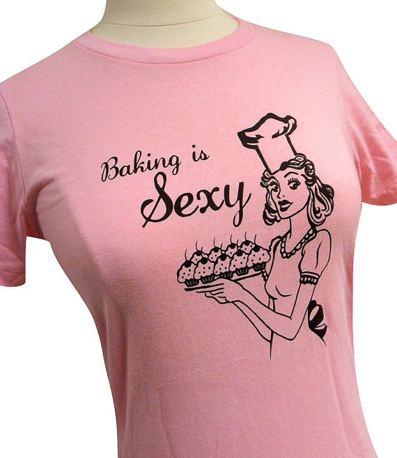 Cupcake T-shirt - Baking is Sexy Pink Shirt  (Available in sizes S, M, L, XL)