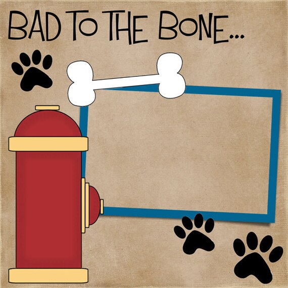 12x12 Premade Digital Scrapbook Page DIGITAL FILE "Bad To The Bone"