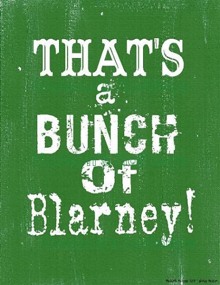 That's a bunch of Blarney sign digital - green St. Patricks day uprint NEW vintage art words primitive paper old pdf 8 x 10 frame saying