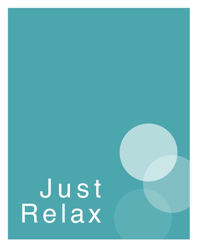 Just Relax Graphic Poster Print 8 X 10