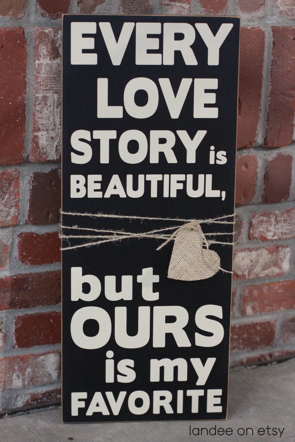 Love Story Wooden Vinyl Sign