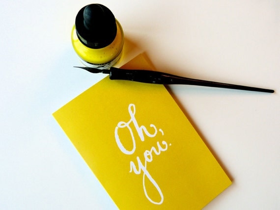 Lemon Lime Greeting Card- Oh, you - printed on 100% recycled paper - 4.25x5.5 (folded card) with matching white envelope