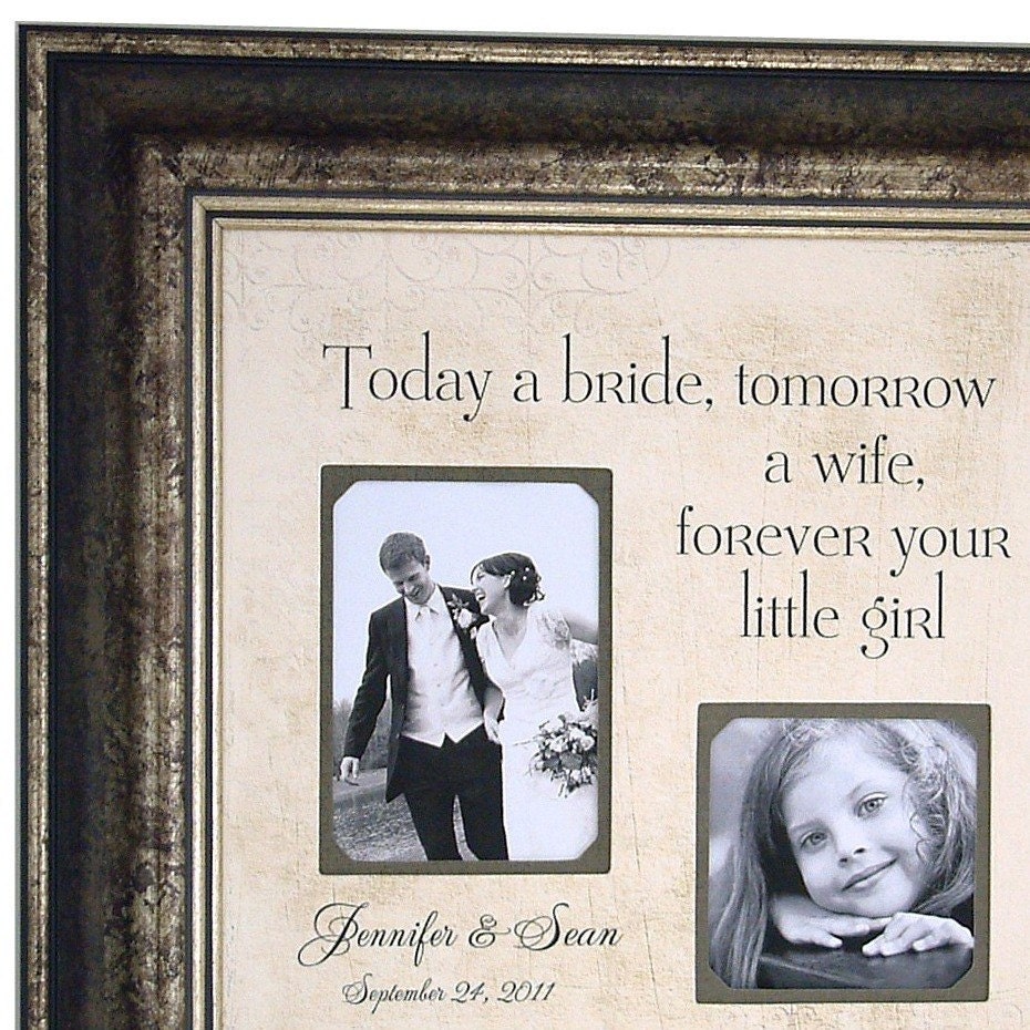 BRIDE Parents Father of the Bride Custom Wedding Sign Photo Frame Today A 