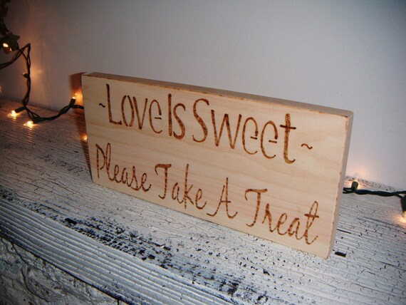Rustic Wedding Candy Bar Candy Buffet table sign LOVE is SWEET 