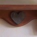 CLEARENCE SALE --Get shelf now for 1/2 off-- Wood Shelf with Heart, 12 inchs long, Hand stained