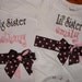 Magabys Custom Boutique PeRSoNaLiZeD LIttle OR Big Sister Onesie Bodysuit with ribbons and bows YoU CHOOSE the RIBBON