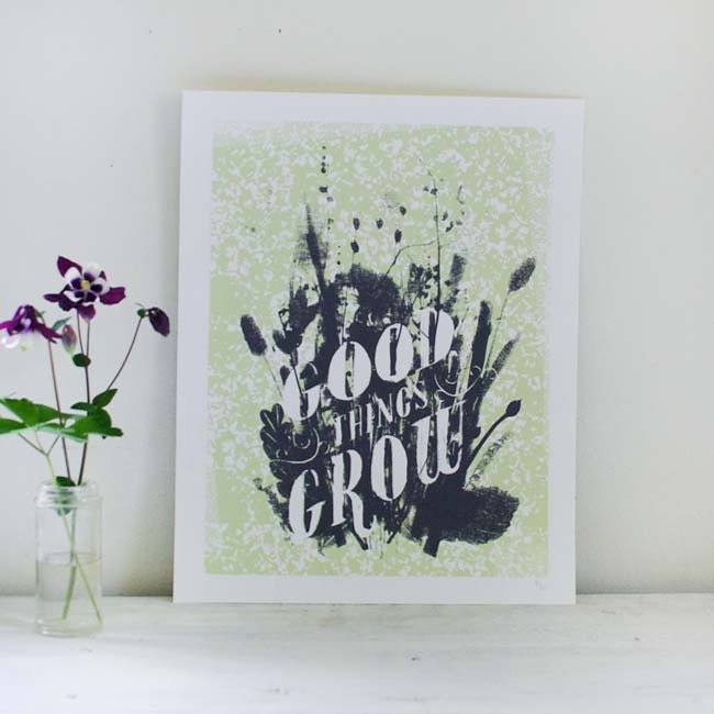 ON SALE - screen printed poster - Good Things Grow