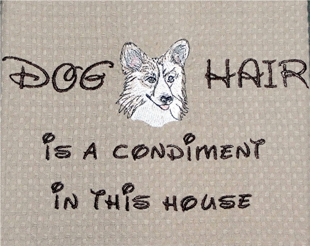 Dog hair is a condiment - Pembroke Welsh Corgi - Several Breeds Available - Waffle Weave Tea Towel
