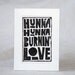ELVIS Valentine Hunka Hunka Burnin Love Raw Art Letterpress Print