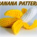 Banana Crochet Pattern PDF Toy Food