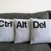 Ctrl - Alt - Del Three Pillow Set- Geeks Need Pillows Too- Made with Eco-Felt