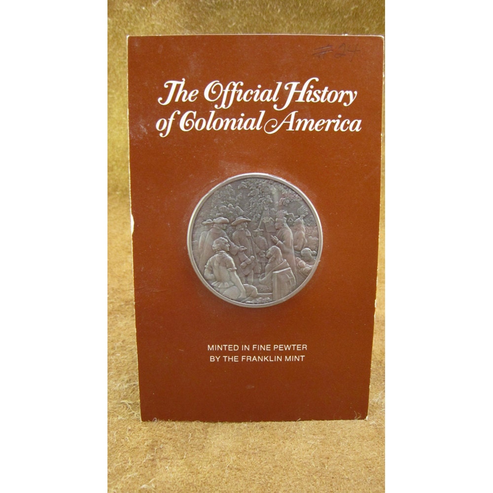Penn's Treaty with the Indians - 1683 - Official History of Colonial America Pewter Medal by The Franklin Mint