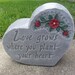 Love Grows Where You Plant Your Heart - Garden Decor