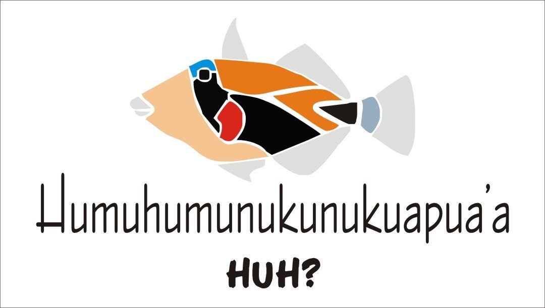 Stencil humuhumunukunukuapua'a hawaii fish funny image and wording combined