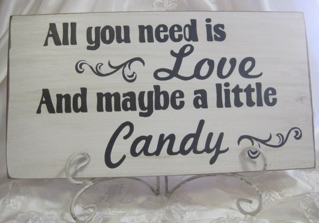 Rustic Wedding All You Need is LOVE Candy Bar Buffet Sweets Table Treat Sign