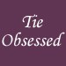 TieObsessed