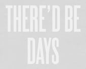 Typography Art Print by Ashley G - Mama Said There'd Be Days Like This (Gray)