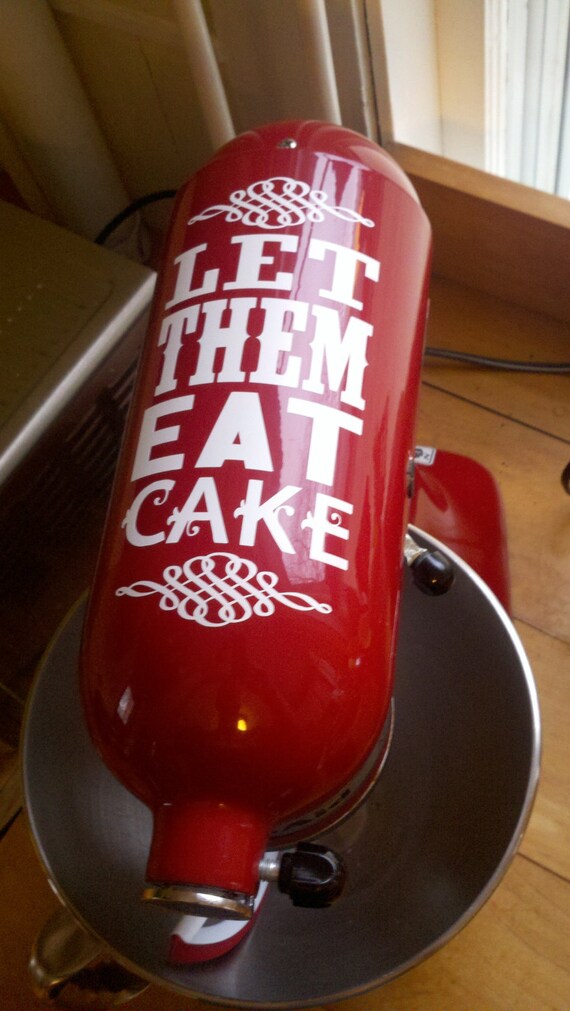 Download Items similar to Vinyl Stand Mixer Decal "Let Them Eat ...