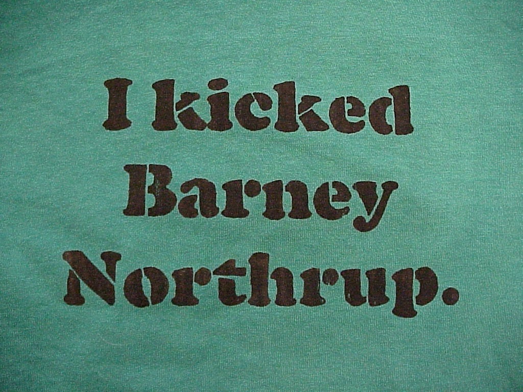 Adult Small I Kicked Barney Northrup TShirt