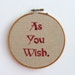 Hand Embroidery Hoop Art - Westley