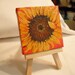 Original Sunflower painting on mini canvas with Easel, great gift