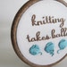 Hand Embroidered Knitting Takes Balls Hoop Art in Four Inch Frame
