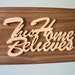 This Home Believes, wooden wall hanging Christian sign