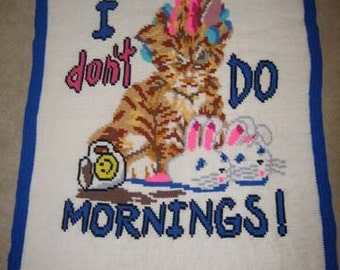 I Don't Do Mornings Hand Made Crocheted Afghan - BRAND NEW