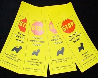 West Highland Terrier's Friendly Alternative to Beware of Dog signs Keeps Dog Safe