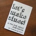 Let's Make Zines - a mini zine about zinemaking