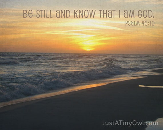 Be Still and Know that I Am God 8x10 Art Print by RealLifeAtHome