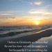 I Believe in Christianity (C.S. Lewis) - 8x10 Photographic Art Print on Metallic Paper