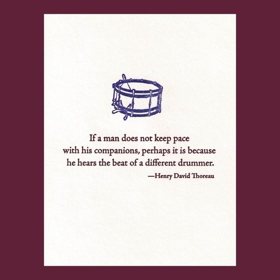 The beat of a different drummer Thoreau quote letterpress