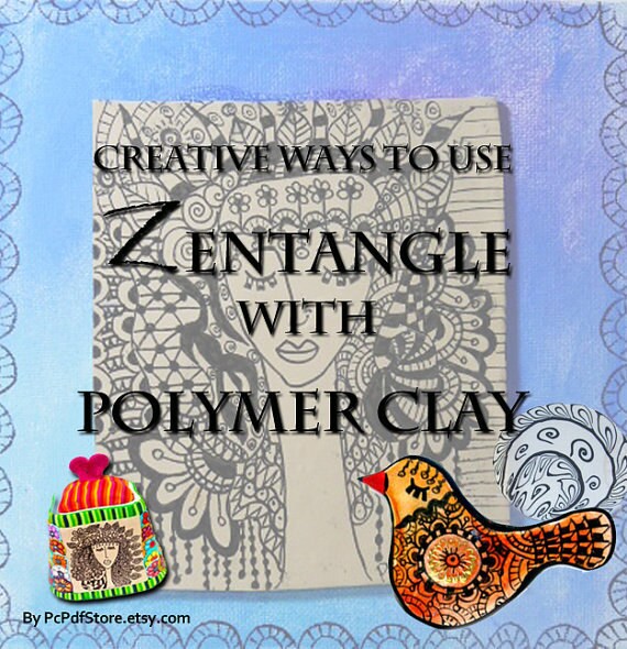 Polymer Clay PDF tutorial - Zentangle Art