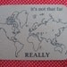 it's not that far really world edition letterpress postcard