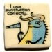 I Use Punctuation Correctly -- square magnet