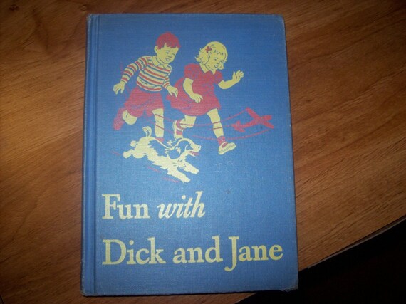 Fun with Dick and Jane by William S. Gray