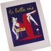 La Belle Vie Print