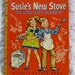 Susie's New Stove The Little Chef's Cookbook