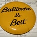 Vintage Baltimore Pinback Button - Maryland Collectible Baltimore Ravens Lover