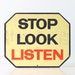 Vintage Sign - STOP LOOK LISTEN