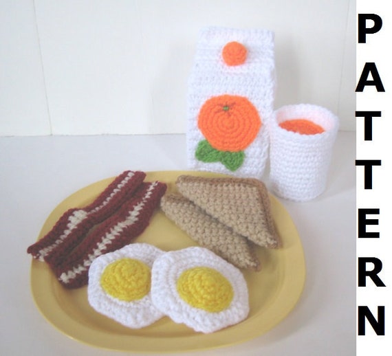 Play Food Crochet Pattern - Bacon, Eggs, Toast and Orange Juice